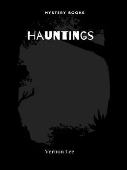 E-Book (epub) Hauntings von Vernon Lee
