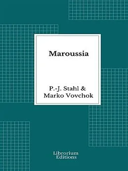 E-Book (epub) Maroussia von P. -J. Stahl, Marko Vovchok