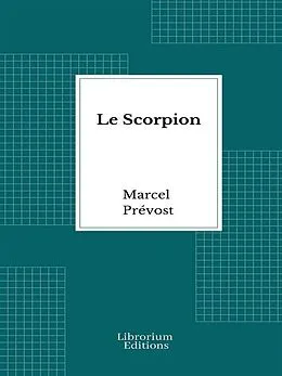 E-Book (epub) Le Scorpion von Marcel Prévost