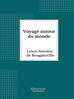 E-Book (epub) Voyage autour du monde von Louis-Antoine De Bougainville