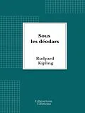 E-Book (epub) Sous les déodars von Rudyard Kipling