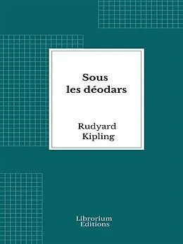 E-Book (epub) Sous les déodars von Rudyard Kipling