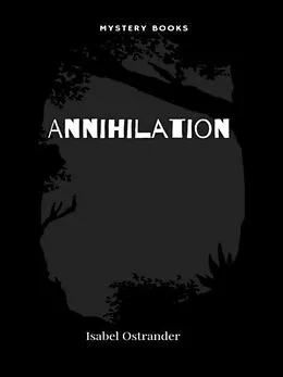 E-Book (epub) Annihilation von Isabel Ostrander