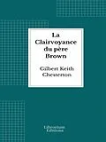 E-Book (epub) La Clairvoyance du père Brown von G. K Chesterton
