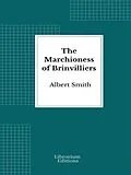 E-Book (epub) The Marchioness of Brinvilliers von Albert Smith