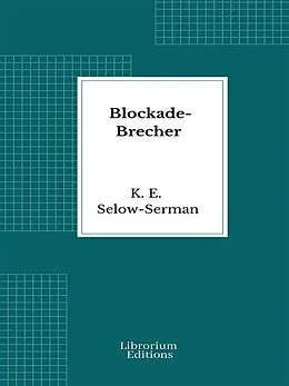 E-Book (epub) Blockade-Brecher von K. E. Selow-Serman