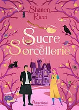Broschiert Sucre et sorcellerie von Shanen Ricci
