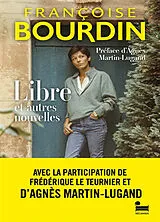 Broschiert Libre : et autres nouvelles von Françoise Bourdin
