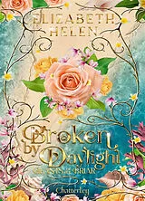 Broschiert Beasts of the briar. Vol. 4. Broken by daylight von Elizabeth Helen