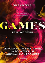 Broché Games. Vol. 3. Le prince déchu de Océane Blanchet