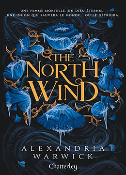 Broché The four winds. Vol. 1. The north wind de Alexandria Warwick