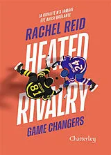 Broschiert Game changers. Vol. 2. Heated rivalry von Rachel Reid