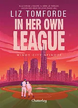 Broschiert In her own league : Windy City spinoff von Liz Tomforde