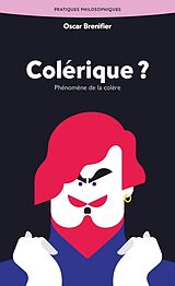 Broché Colérique ? : phénomène de la colère de Oscar Brenifier