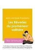 Kartonierter Einband Réussir son Bac de français 2026 : Analyse des Rêveries du promeneur solitaire de Jean-Jacques Rousseau von Jean-Jacques Rousseau