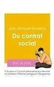 Kartonierter Einband Réussir son Bac de philosophie 2026 : Analyse de l'essai Du contrat social de Jean-Jacques Rousseau von Jean-Jacques Rousseau