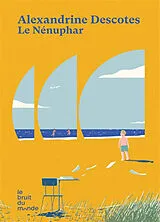 Broschiert Le nénuphar von Alexandrine Descotes