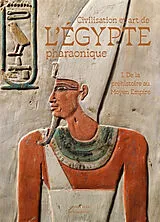 Broschiert Civilisation et art de l'Egypte pharaonique. Vol. 1. De la préhistoire au Moyen Empire von Coulon-l