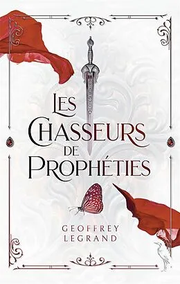 E-Book (epub) Les chasseurs de prophéties von Geoffrey Legrand