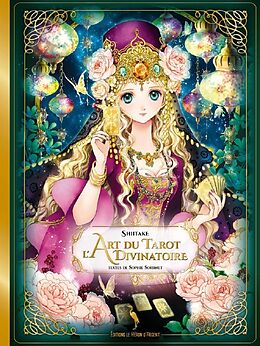 Broché L'art du tarot divinatoire : par Shiitake de Sophie Shiitake ; Soibinet