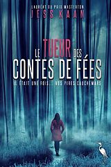 Broché Le tueur des contes de fées de Jess Kaan