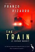 E-Book (epub) The Train von Franzo Pizarro