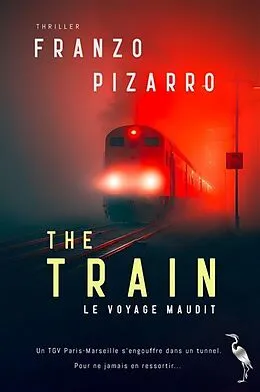 E-Book (epub) The Train von Franzo Pizarro