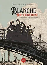 Broschiert Blanche : une victorieuse : naissance d'une armée contre la misère von 