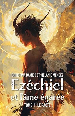 eBook (epub) Ezéchiel et l'âme égarée - Tome 1 de Christina Damico, Mélanie Mendez