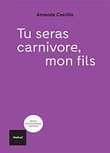 Broschiert Tu seras carnivore, mon fils von Amanda Castillo