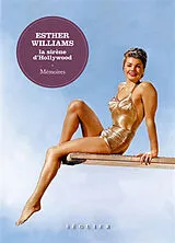 Broschiert Esther Williams, la sirène d'Hollywood : mémoires von Esther Williams