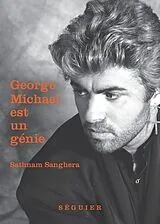 Broschiert George Michael est un Genie von Sathnam Sanghera