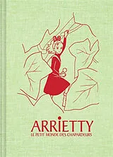 Broschiert Arrietty, le petit monde des chapardeurs : grand carnet von 