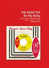 Broschiert The Ronettes : Be my baby von Jean-Marc Millanvoye