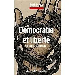 E-Book (epub) Démocratie et liberté von Eyal Jonas