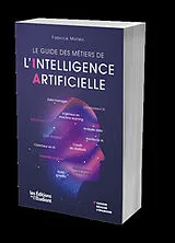 Broschiert Le guide des métiers de l'intelligence artificielle von Fabrice Mateo
