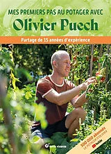 Broschiert Mes premiers pas au potager avec Olivier Puech : partage de 15 années d'expérience von Olivier Puech