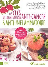 Broschiert Les clés de l'alimentation anti-cancer & anti-inflammatoire : avec 175 recettes gourmandes & faciles von Jean-Christophe Charrié, Sophie Bartczak, Maryse Souffland-Grous