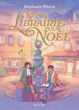 Broschiert Une librairie pour Noël von Stéphanie Pelerin