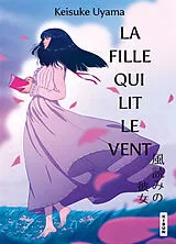 Broschiert La fille qui lit le vent von Keisuke Uyama