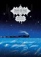 Broschiert Train de nuit dans la voie lactée von Adrien Demont