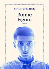 Broschiert Bonne figure von Simon Chevrier