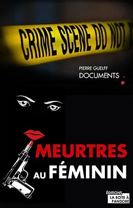 E-Book (epub) Meurtres au féminin von La Boîte à Pandore, Pierre Guelff