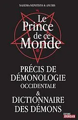 E-Book (epub) Le Prince de ce Monde von Nahema-Nephthys, Anubis