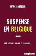 E-Book (epub) Suspense en Belgique von Marc Pasteger
