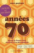 E-Book (epub) Années 70 von Marc Pasteger
