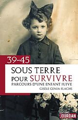 E-Book (epub) 39-45 : Sous terre pour survivre von Gisèle Flachs