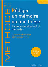 Broché Rédiger un mémoire ou une thèse : parcours intellectuel et méthode de Catherine; Terré, François Puigelier