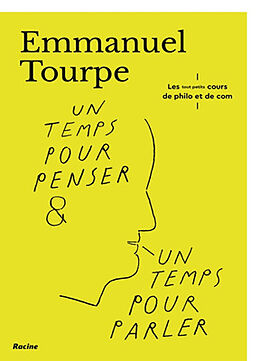 Broché Un temps pour penser & un temps pour parler de Emmanuel Tourpe