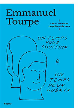 Broché Un temps pour souffrir & un temps pour guérir de Emmanuel Tourpe